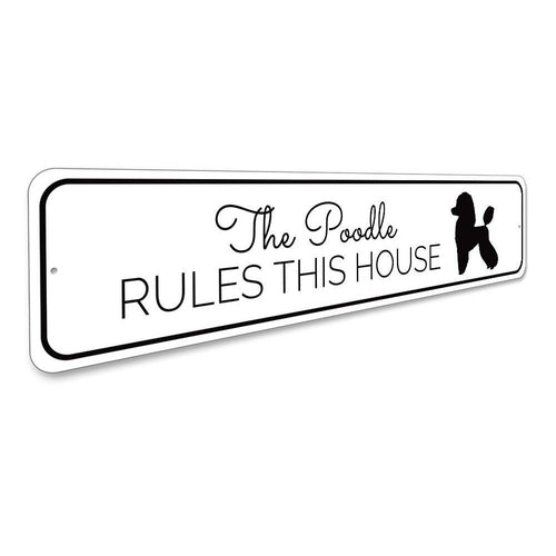 Poodle Rules house sign made of metal, featuring pre-drilled holes for easy installation.