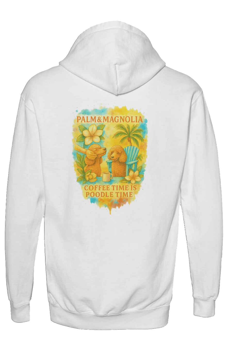 White garment-dyed cotton sweatshirt with back print of two poodles, palm tree, magnolia flowers, and "Coffee Time Is Poodle Time" text in watercolor style.