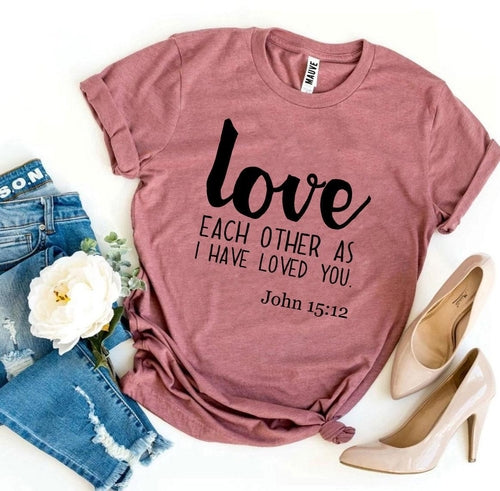 Mauve Bella Canvas T-shirt with "Love each other as I have loved you - John 15:12" print.