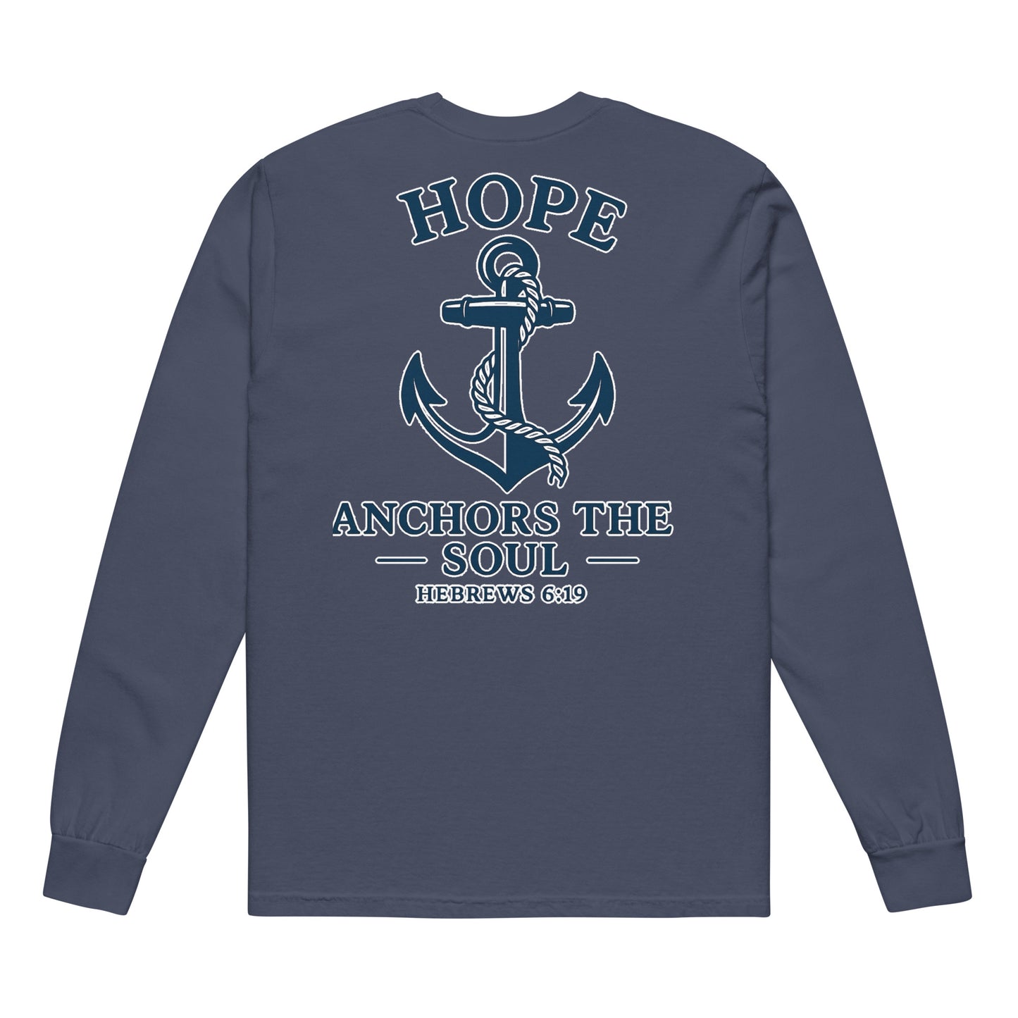 Navy long-sleeve tee with anchor graphic and "Hope Anchors the Soul, Hebrews 6:19" text on back.