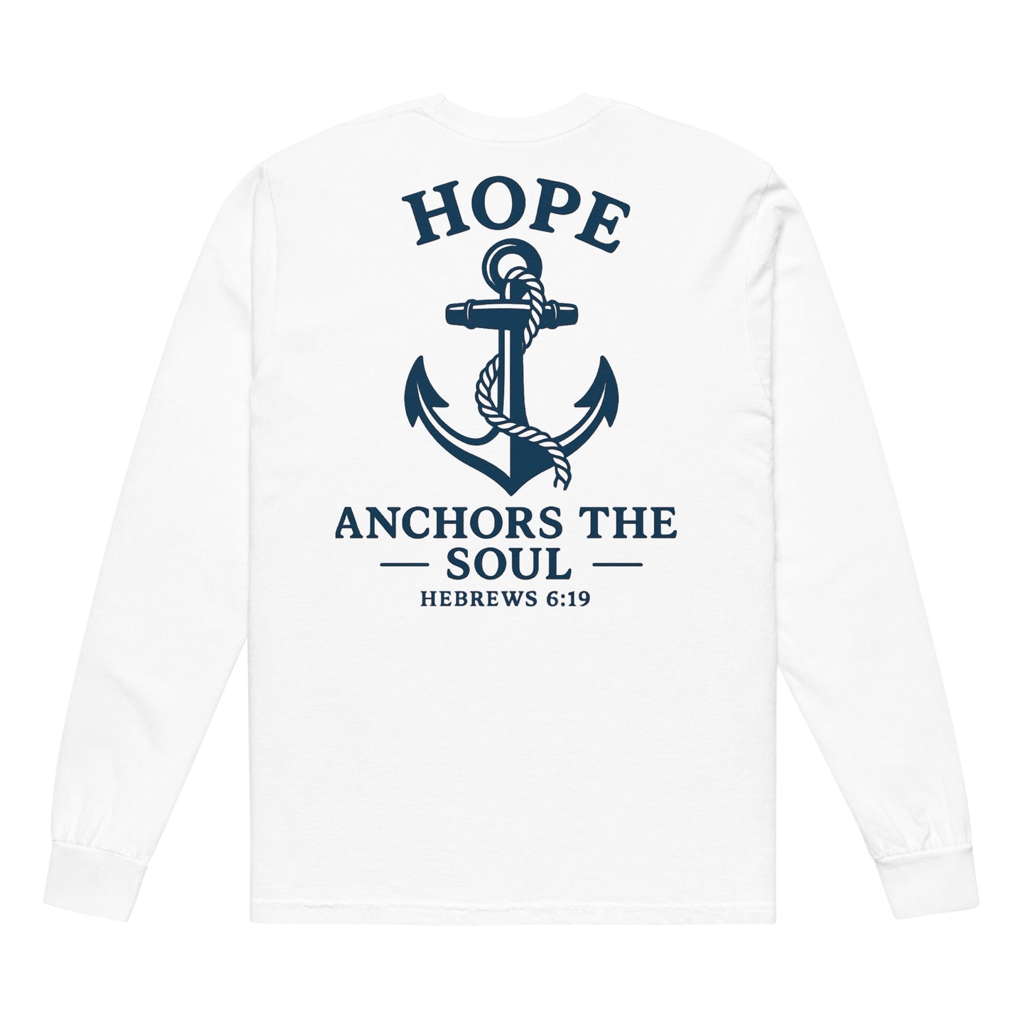 White long-sleeve tee with navy anchor graphic and "Hope Anchors the Soul" text from Hebrews 6:19.