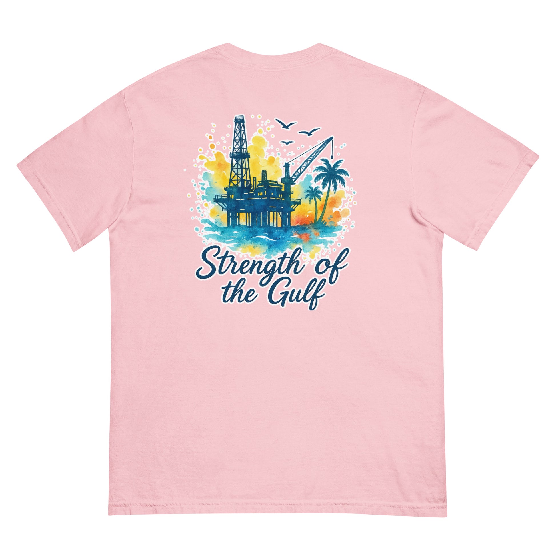 Pink Comfort Colors short-sleeve tee with watercolor jack-up rig, palms, and "Strength of the Gulf" text on back.