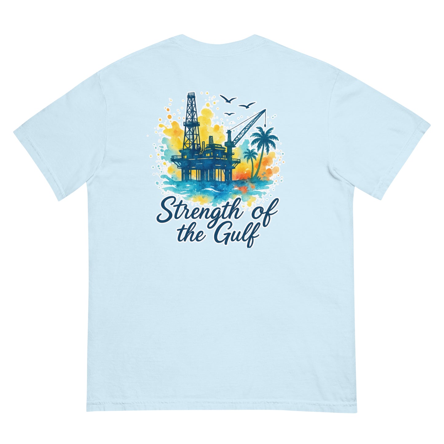 Light blue short-sleeve tee with watercolor jack-up rig, palms, and "Strength of the Gulf" text on back.