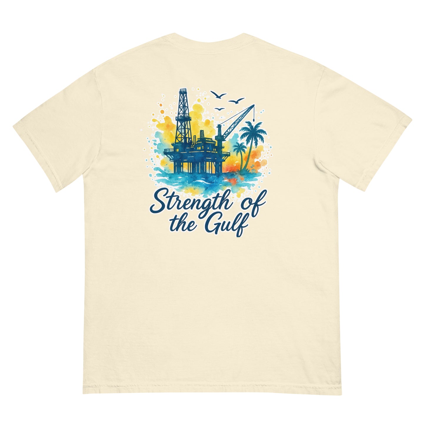 Cream short-sleeve tee with watercolor jack-up rig, palm trees, and "Strength of the Gulf" text on back.