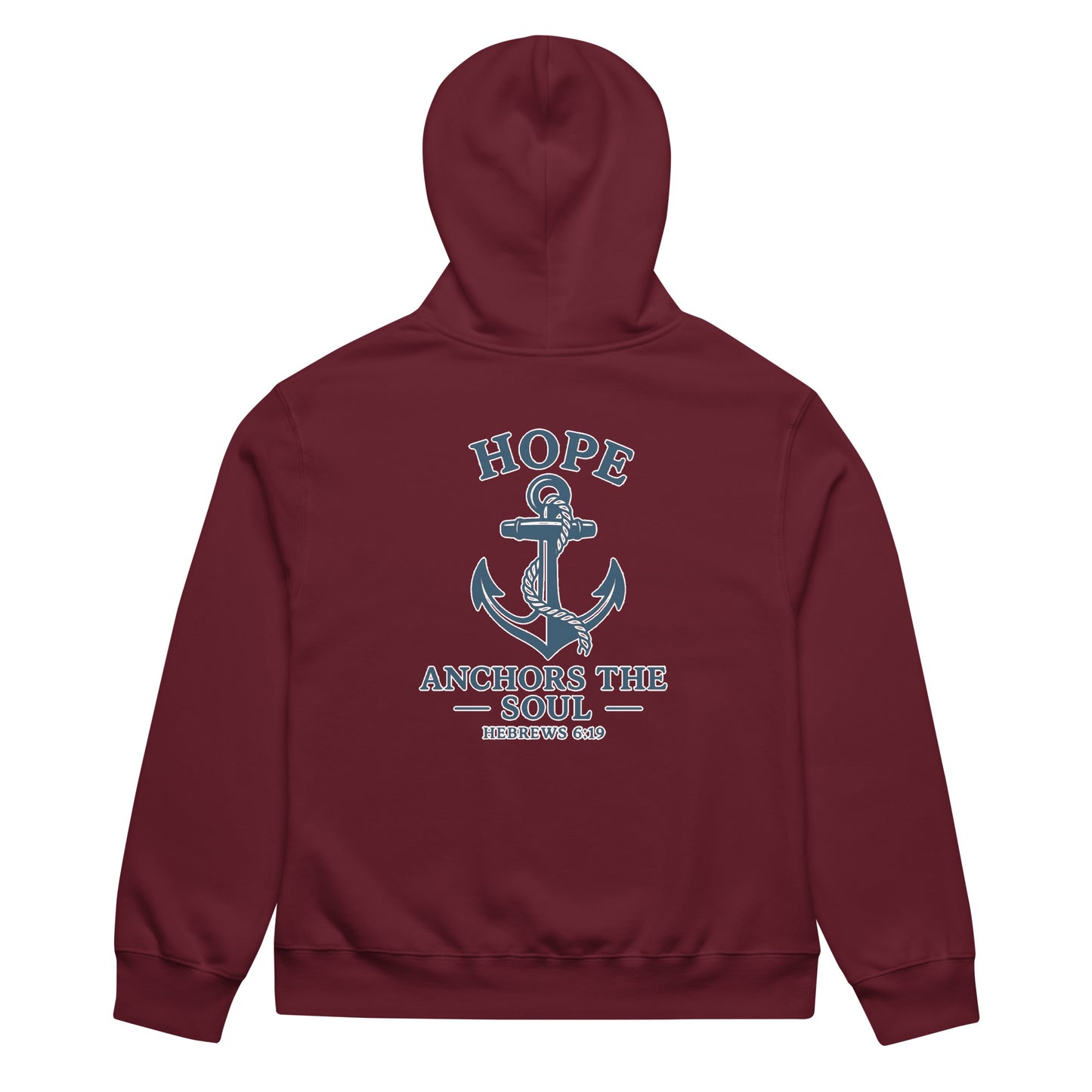 Oversized maroon hoodie with "Hope Anchors the Soul" anchor graphic on back.