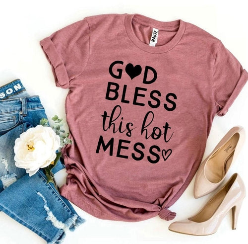 Pink Bella Canvas cotton T-shirt with black "God Bless this Hot Mess" text.